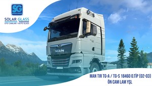 MAN TIR TG-A / TG-S 18460 O.TİP ÖN CAM LAM YŞL 02-03