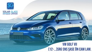 VW. GOLF 7 13-19 SNS AKUS. ÖN CAM LAM.FİT YŞL