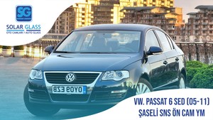 VW. PASSAT 6 SED ŞASELİ SNS  ÖN CAM 05-11 YM